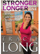Tracie Long - Stronger Longer Volume 1
