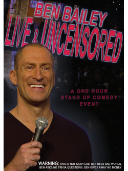 Ben Bailey - Live And Uncensored