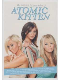 Atomic Kitten - Be With Us