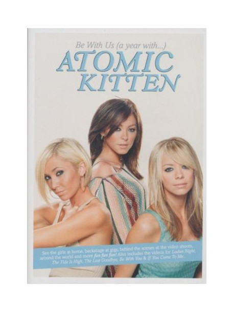 Atomic Kitten - Be With Us