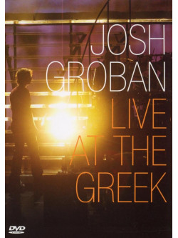Josh Groban - Live At The Greek (Dvd+Cd)