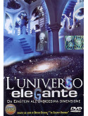 Universo Elegante (L') - La Fisica Secondo Brian Greene