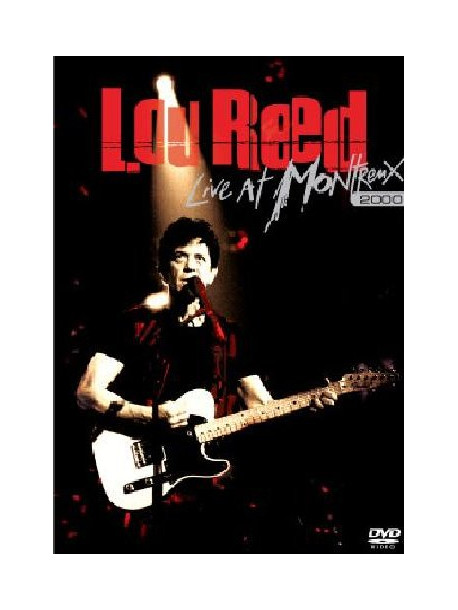 Lou Reed - Live At Montreux 2000