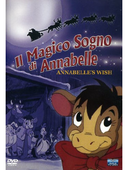 Magico Sogno Di Annabelle (Il) - Annabelle's Wish