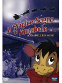 Magico Sogno Di Annabelle (Il) - Annabelle's Wish
