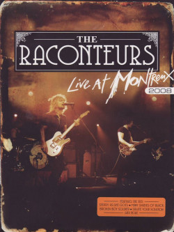 Raconteurs (The) - Live At Montreux 2008