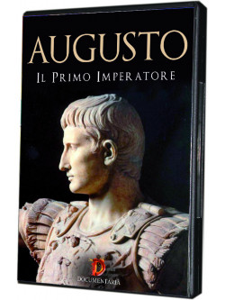 Augusto, Il Primo Imperatore