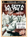 Setta Dei Tre K (La)