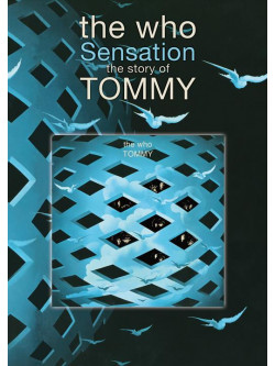 Who (The) - Sensation - The Story Of The Who's Tommy