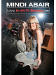 Mindi Abair - Live In Hi-Fi Stereo