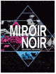 Arcade Fire - Miroir Noir: Neon Bible Archives