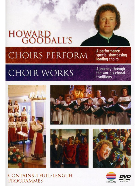 Howard Goodall - Choir Works