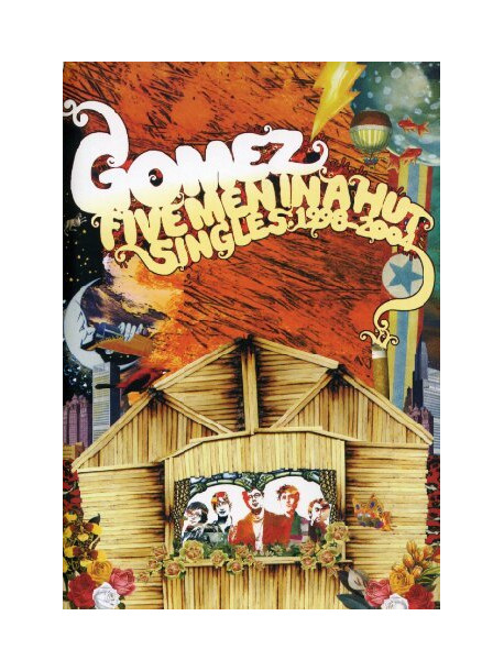 Gomez - Five Men In A Hut (Singles 1998-2004)