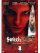 Switch Killer