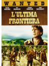 Ultima Frontiera (L')