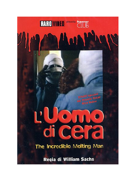 Uomo Di Cera (L') - The Incredible Melting Man