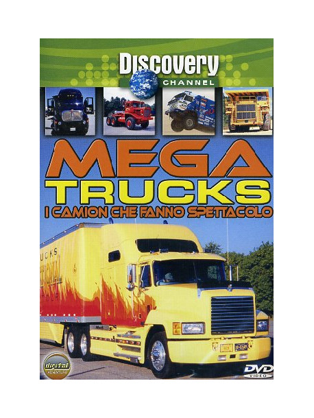 Mega Trucks - I Camion Che Fanno Spettacolo