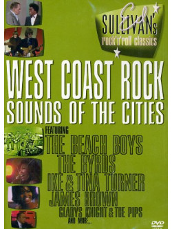Ed Sullivan's Rock 'N' Roll Classics - West Coast Rock / Sounds Of The Cities