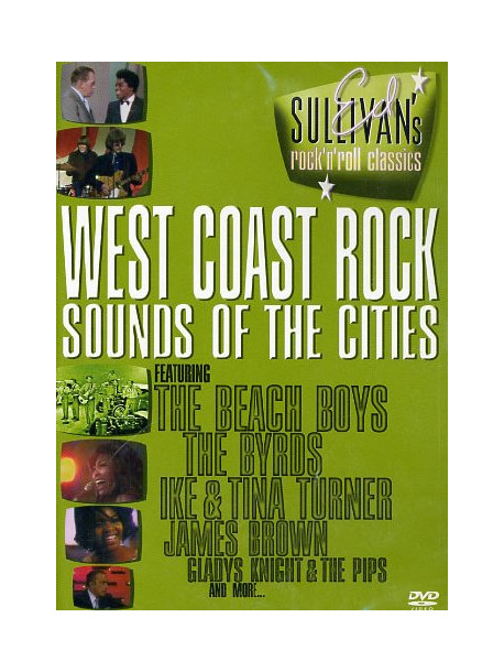 Ed Sullivan's Rock 'N' Roll Classics - West Coast Rock / Sounds Of The Cities