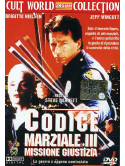 Codice Marziale 3 - Missione Giustizia