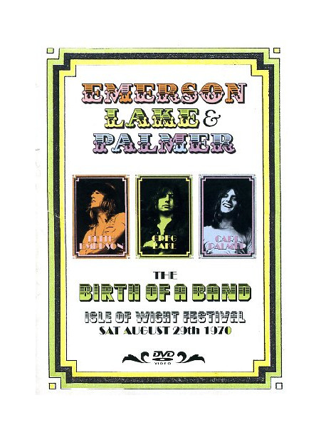 Keith Emerson Lake & Palmer - The Birth Of A Band - Isle Of Wight