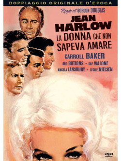 Jean Harlow - La Donna Che Non Sapeva Amare