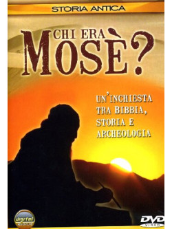 Chi Era Mose'?