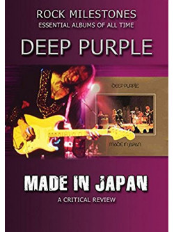 Deep Purple - Made In Japan - A Critical Review