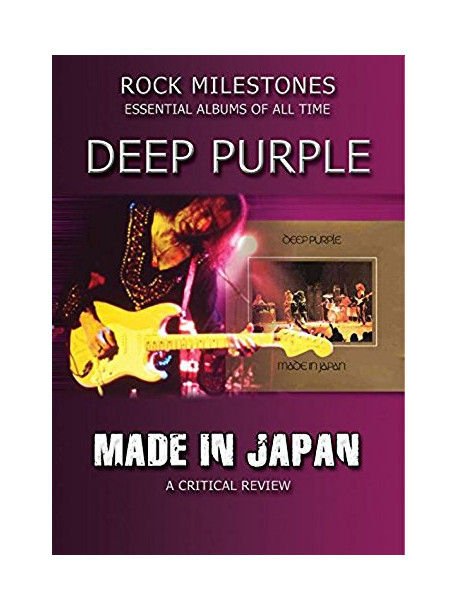 Deep Purple - Made In Japan - A Critical Review