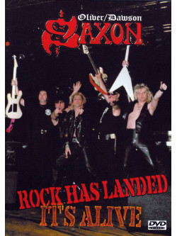 Oliver/Dawson/Saxon - Rock Has Landed - It'S Alive