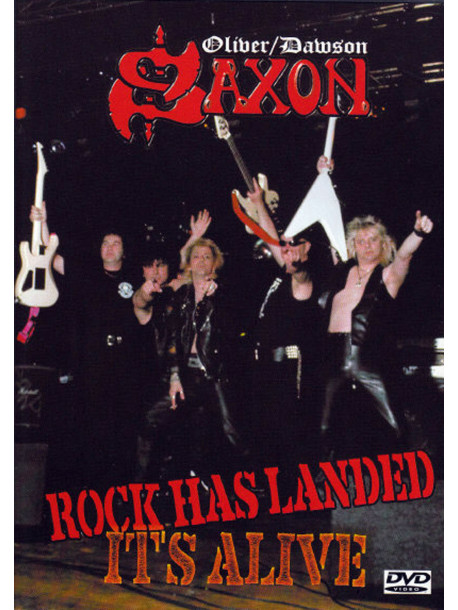 Oliver/Dawson/Saxon - Rock Has Landed - It'S Alive