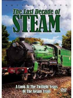 Last Decade Of Steam [Edizione: Regno Unito]