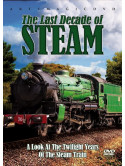 Last Decade Of Steam [Edizione: Regno Unito]