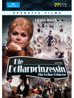 Leo Fall - Die Dollarprinzessin