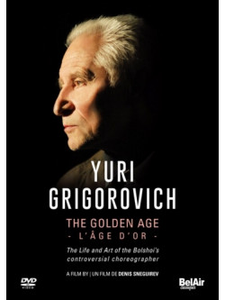 Yuri Grigorovich - The Golden Age