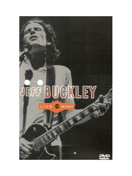 Jeff Buckley - Live In Chicago