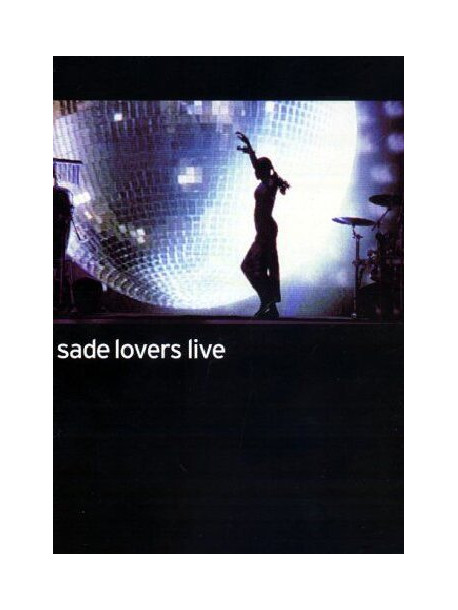 Sade - Lovers Live