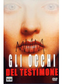 Occhi Del Testimone (Gli)