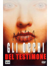 Occhi Del Testimone (Gli)