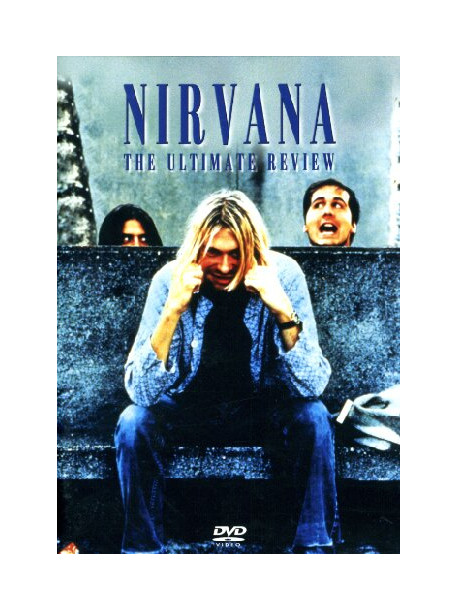Nirvana - The Ultimate Review