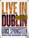 Bruce Springsteen With The Session Band - Live In Dublin
