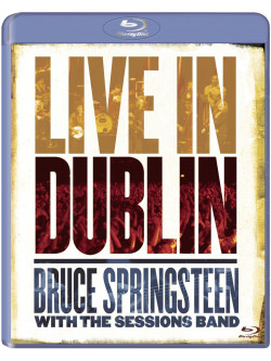 Bruce Springsteen With The Session Band - Live In Dublin