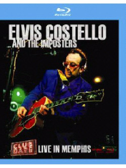 Elvis Costello & The Imposters - Club Date Live In Memphis