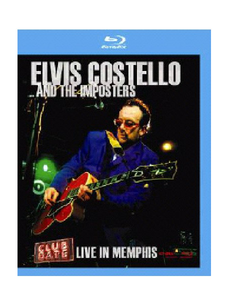 Elvis Costello & The Imposters - Club Date Live In Memphis