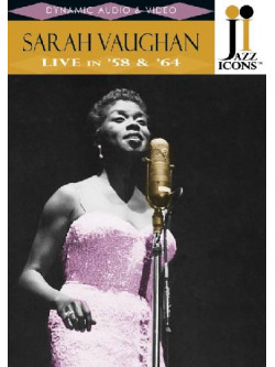Sarah Vaughan - Live In 1958 & 1964
