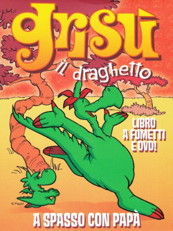 Grisu' Il Draghetto 07 - A Spasso Con Papa' (Dvd+Libro)