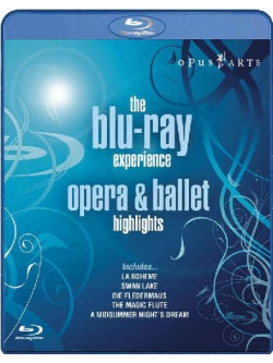 Blu-Ray Experience (The) - Opera & Ballet Highlights