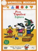 Pina Topolina - Esplora