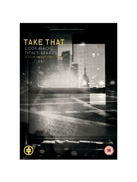 Take That - Look Back, Don't Stare: A Film About Progress