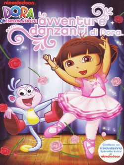 Dora L'Esploratrice - Le Avventure Danzanti Di Dora